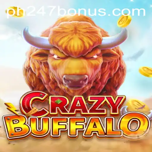 Exploring the Thrill of CRAZYBUFFALO and Unveiling the PH247 BONUS